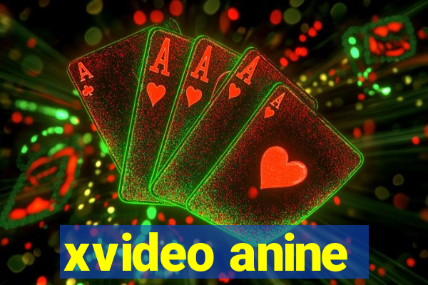 xvideo anine